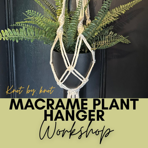 Macramé Plant Hanger Workshop